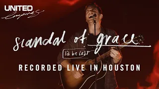 Scandal of Grace (I'd Be Lost) - Hillsong UNITED