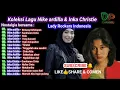 Download Lagu KUMPULAN LAGU NIKE ARDILLA DAN INKA CRISTIE [ NOSTALGIA BERSAMA]