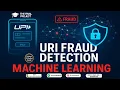 UPI Fraud Detection Using ML Final Year Project That Can Save Lives