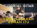 Lagu (TUTORIAL GITAR) KITA USAHAKAN RUMAH ITU - SAL PRIADI | VERSI ASLI GAMPANG