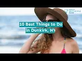 10 Best Things to Do in Dunkirk NY