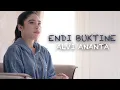 Alvi Ananta - Endi Buktine (Official Music Video)