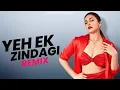 Download Lagu Yeh Ek Zindagi Kafi Nahi Hai (Remix) - Dj Abdul x Ganesh | Monika O My Darling