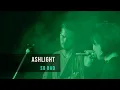 Download Lagu AshLight - So Bad (Live At Octopus)