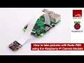 How to take pictures with Node RED using the Raspberry Pi Camera Module