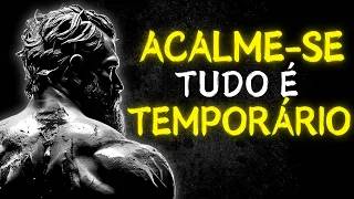 Não Tenha Medo da Perda: Tudo Passa | Estoicismo