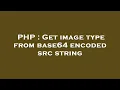 PHP Get image type from base64 encoded src string