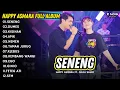 Download Lagu HAPPY ASMARA FT GILGA SAHID SENENG || DANGDUT KOPLO FULL ALBUM TERBARU 2024