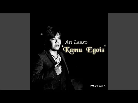 Download MP3 Kamu Egois