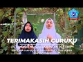 Download Lagu Terimakasih Guruku Cover Putri Aulia dan Intan Pertiwi