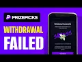 PrizePicks Wit rawal Failed or Not Working - Full Guide 2025