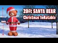 20ft Tall Santa Bear Christmas Inflatable
