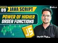 Power of Higher Order Functions Lecture 09 Javascript