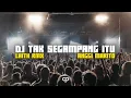 Download Lagu DJ TAK SEGAMPANG ITU SLOW REVERB KANE VIRAL TIKTOK - BY @laithrmx