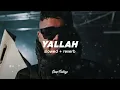 Montiego & Lvbel C5 & Batuflex - Yallah (Slowed + Reverb) Lyrics & Sözleri