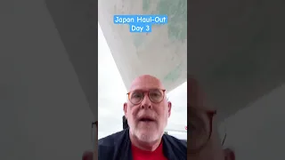 Japan Haul-Out Day 3 #sailing #japantravel