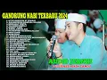 Download Lagu FULL ALBUM SHOLAWAT GANDRUNG NABI TERBARU 2024, SHOLAWAT MERDU HADROH GANDRUNG NABI TERBARU 2024