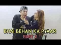 Download Lagu Bhai Behan Ka Pyaar - Part 2 | Harsh Beniwal