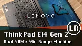 Lenovo ThinkPad E14 Gen 2 AMD Dual NVMe Mid Range Machine