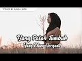 Download Lagu Banda Neira - Yang Patah Tumbuh Yang Hilang Berganti (Cover)  Saskia Putri