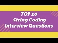 Top 10 String Coding Interview Questions Programming Interview Questions practical program