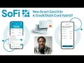 SoFi Smart Card Overview - A Secured Credit Card to Build Credit with Cashback