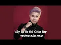 Download Lagu VAY LA TA DA CHIA TAY