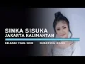 Lagu Sinka Sisuka - Jakarta Kalimantan (Lyric)