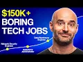 9 Boring Tech Jobs That Pay 150K Nobody s Applying
