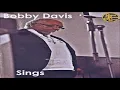 Download Lagu Bobby Davis - Gone Clear