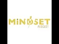 MiNDSET Podcast - Season 5 Episode 1