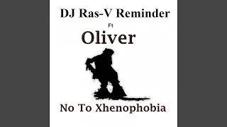no to xenophobia feat oliver cool house remix 