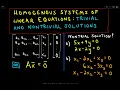 Homogeneous Systems of Linear Equations - Trivial and Nontrivial Solutions Part 1