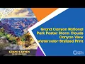 Grand Canyon National Park Poster Storm Clouds Canyon View Watercolor-Stylized Print