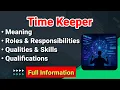 Time Keeper Job Description Roles and Responsibilities Duties Qualities Skills