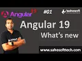 Angular 19 Is Available With New Features New Features in Angular 19 Explained Sahosoft