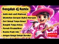 Lagu 🔥 DANGDUT DJ REMIX PALING RELATE 🔥 Yang Bertahan Pasti Paham 🔊 