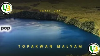 Topakwan Malyam (Lyrics) - Naxii Jay (Beggar Sounds Prod.) #UGLEE_BEE 