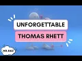 Unforgettable(Lyrics) - Thomas Rhett