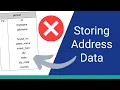 A Better Way to Store Address Data in a Database