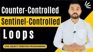 Counter Controlled Sentinel Controlled Loops Types