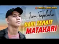 Lagu Iron Tapilaha - Dari Terbit Matahari I Lagu Rohani I Nonstop Cha Cha Rohani (Official Music Video)