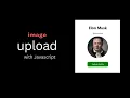 How To Upload Image On Website Using JavaScript Post Image On Website With JavaScript