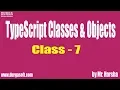 Learn Angular 2 4 5 6 Online Training TypeScript Classes Objects Class - 7 by Harsha Sir