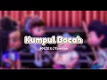 kumpul Bocah-MALIQ \u0026 D’Essentials (lyrics)OST from jumbo
