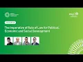 Lagu AFPC - D3 - The Imperative of Rule of Law for Political, Economic, and Social Development