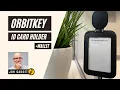 Orbitkey ID Card Holder System first look and review