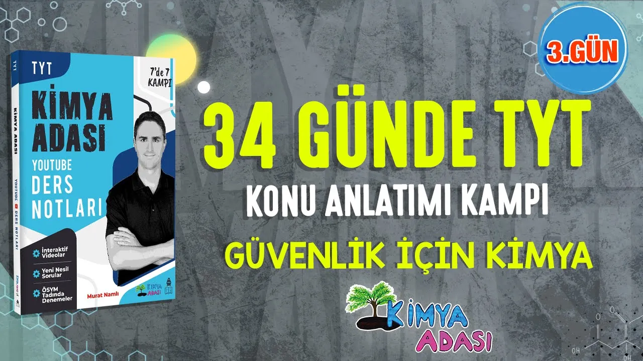 📌GÜVENLİK İÇİN KİMYA  l 3.GÜN  l TYT KONU ANLATIM KAMPI