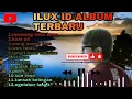 Download Lagu ILUX ID,  Nyawang soko kene, kuat ati, wong nomer Loro  ALBUM TERBARU@musicprojetcs7878
