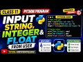 Class 11 Python Program Input String Integer Float from User